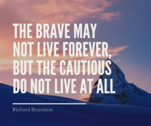 Be brave quote